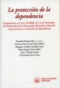 LA PROTECCI�N DE LA DEPENDENCIA
