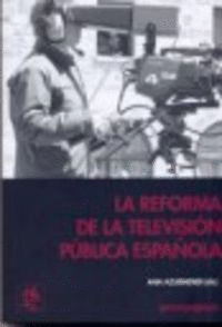 LA REFORMA DE LA TELEVISI�N P�BLICA ESPA�OLA