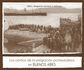 LOS CENTROS DE LA EMIGRACION PONTEVEDRESA EN BUENOS AIRES