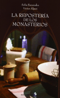 LA REPOSTER�A DE LOS MONASTERIOS