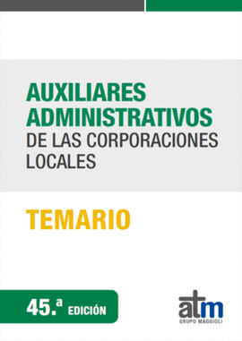AUXILIARES-ADMINISTRATIVOS DE LAS CORPORACIONES LOCALES (45 EDICIN)