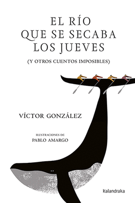 EL R�O QUE SE SECABA LOS JUEVES
