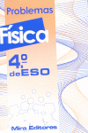 F�SICA : PROBLEMAS : CUARTO DE ESO 4 DE E.S.O.