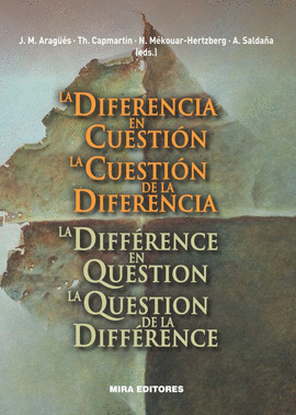 LA DIFERENCIA EN CUESTIN. LA CUESTIN DE LA DIFERENCIA / LA DIFFRENCE EN QUEST