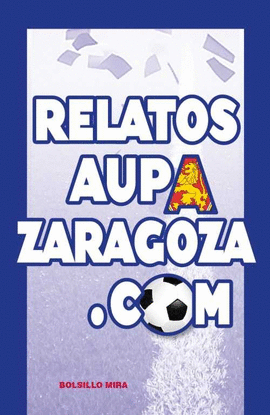 RELATOS AUPAZARAGOZA.COM