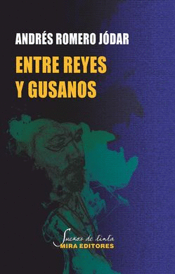 ENTRE REYES Y GUSANOS