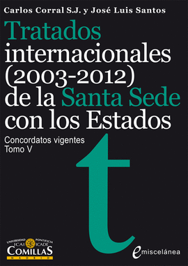 TRATADOS INTERNACIONALES (2003-2012) DE LA SANTA SEDE CON LOS ESTADOS