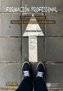 FORMACI�N PROFESIONAL: EL CAMINO RAZONABLE HACIA UNA SOCIEDAD DE PROFESIONALES