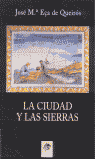 LA CIUDAD Y LAS SIERRAS