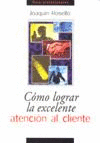 C�MO LOGRAR LA EXCELENTE ATENCI�N AL CLIENTE