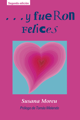 Y FUERON FELICES