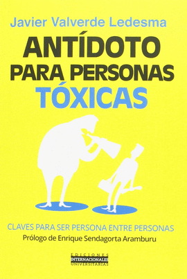 ANT�DOTO PARA PERSONAS T�XICAS