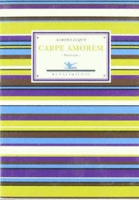CARPE AMOREM (ANTOLOGIA)