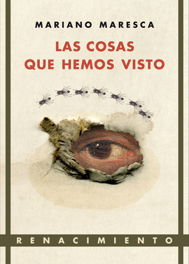 LAS COSAS QUE HEMOS VISTO