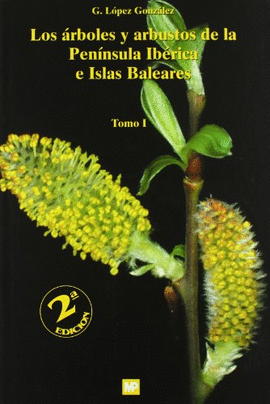 LOS �RBOLES Y ARBUSTOS DE LA PEN�NSULA IB�RICA E ISLAS BALEARES. 2� ED. (2 VOLS.