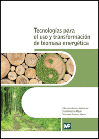 TECNOLOGAS PARA EL USO Y TRANSFORMACIN DE BIOMASA ENERGTICA