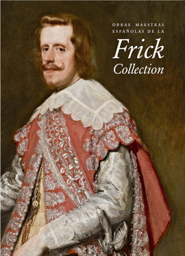 OBRAS MAESTAS ESPAOLAS DE LA FRICK COLLECTION