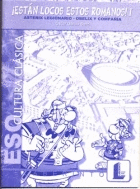 ESTAN LOCOS ESTOS ROMANOS 1 CUADERNO