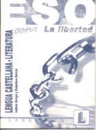LENGUA 1C ESO CUADERNO: LA LIBERTAD