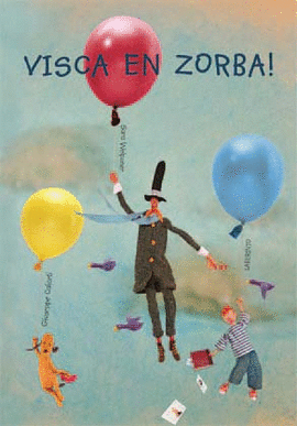 VISCA EN ZORBA!