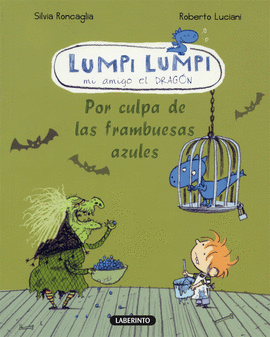 LUMPI LUMPI. POR CULPA DE LAS FRAMBUESAS AZULES