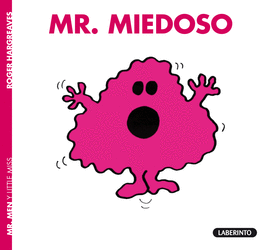 MR. MIEDOSO