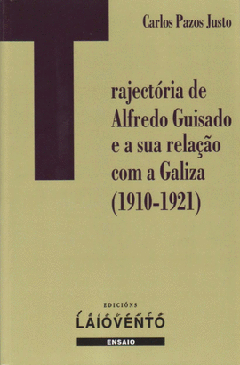 TRAJECTORIA DE ALFREDO GUISADO E A SUA RELAO COM A GALIZA, 1910-1921