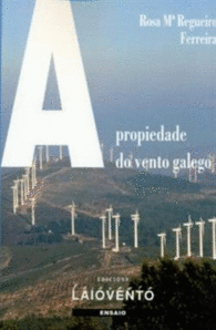 A PROPIEDADE DO VENTO GALEGO