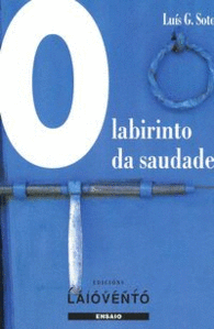 O LABIRINTO DA SAUDADE