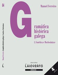 GRAMATICA HISTORICA GALEGA 1 - FONETICA E MORFOSINTAXE