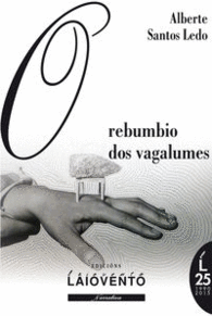 O REBUMBIO DOS VAGALUMES (2�ED.)