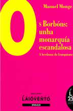 OS BORBNS:UNHA MONARQUIA ESCANDALOSA