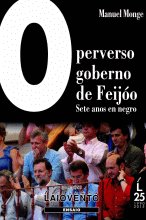 332.O PERVERSO GOBERNO DE FEIJOO.SETE ANOS EN NEGRO