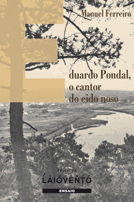 EDUARDO PONDAL,O CANTOR DO EIDO NOSO(PACK)