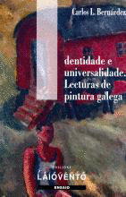 IDENTIDADE E UNIVERSALIDADE.LECTURAS DE PINTURA GALEGA