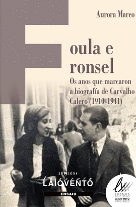 FOULA E RONSEL.OS ANOS QUE MARCARON A BIOGRAFA DE CARVALHO CALERO(1910-1941)