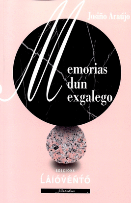 MEMORIAS DUN EXGALEGO