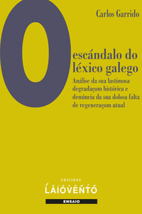 O ESCNDALO DO LXICO GALEGO.