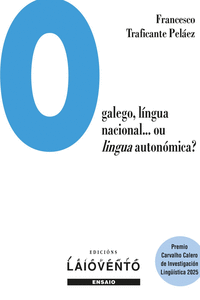O GALEGO, L�NGUA NACIONAL...OU LIGUA AUTON�MICA?