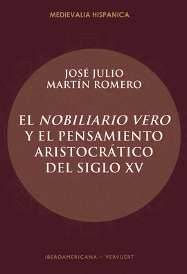 EL NOBILIARIO VERO Y EL PENSAMIENTO ARISTOCRTICO DEL SIGLO XV