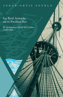 LA REAL ARMADA EN EL PAC�FICO SUR