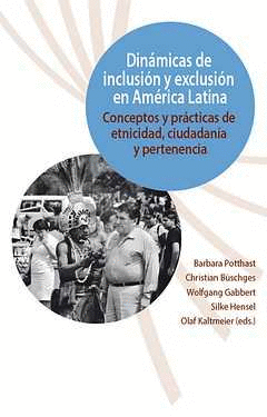 DIN�MICAS DE INCLUSI�N Y EXCLUSI�N EN AM�RICA LATINA