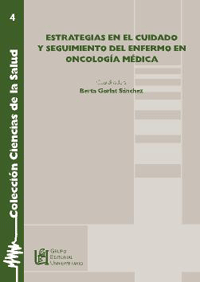 ESTRATEGIAS CUIDADO SEGUIMIENTO DEL ENFERMO EN ONCOLOG�A M�DICA