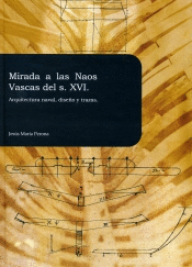 MIRADA A LAS NAOS VASCAS DEL SIGLO XVI