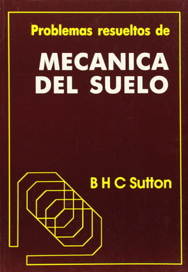 PROBLEMAS RESUELTOS DE MEC�NICA DEL SUELO