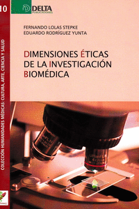 DIMENSIONES ETICAS DE LA INVESTIGACION BIOMEDICA