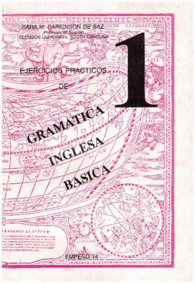 EJERCICIOS PRACTICOS DE GRAMATICA 1 INGLESA BASICA