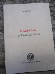 TENEBRARIO O PUERTA DEL NORTE COLECCI�N ESQU�O DE POES�A