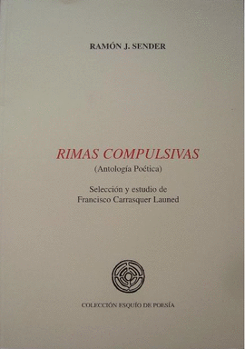 RIMAS COMPULSIVAS (ANTOLOGIA POETICA)