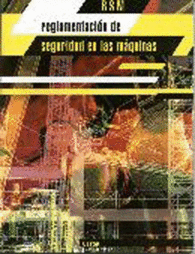 REGLAMENTO DE SEGURIDAD EN LAS M�QUINAS